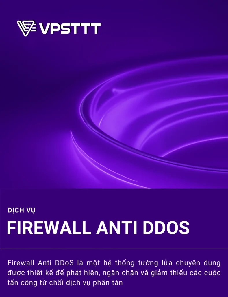 Dịch vụ Firewall Anti DDoS - Giải Pháp Phòng Chống DDoS Hiệu Quả Số 1 2 firewall anti ddos
